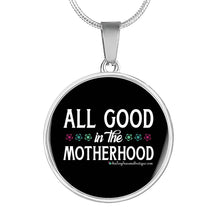 Load image into Gallery viewer, All Good in the Motherhood - Heal Thrive Dream Boutique
