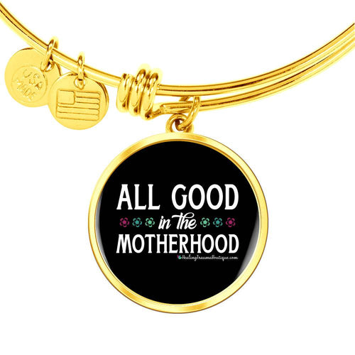 All Good in the Motherhood - Heal Thrive Dream Boutique