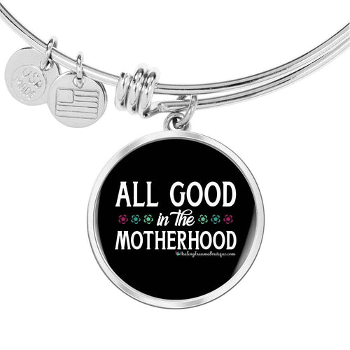 All Good in the Motherhood - Heal Thrive Dream Boutique