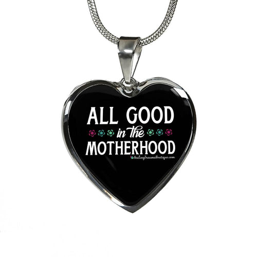 All Good in the Motherhood - Heal Thrive Dream Boutique