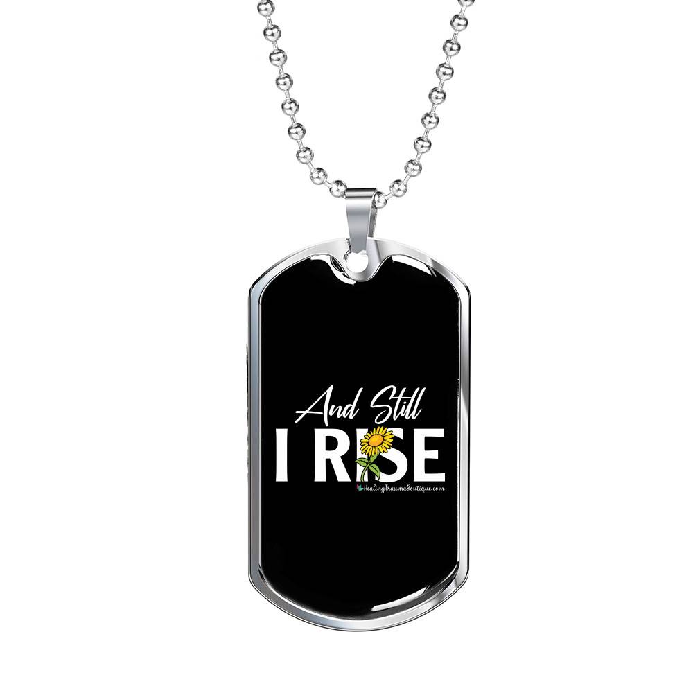 And Still I Rise - Heal Thrive Dream Boutique