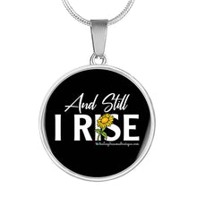 Load image into Gallery viewer, And Still I Rise - Heal Thrive Dream Boutique

