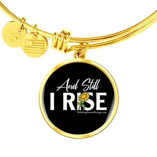 And Still I Rise - Heal Thrive Dream Boutique