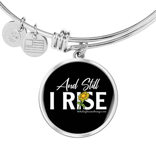 And Still I Rise - Heal Thrive Dream Boutique