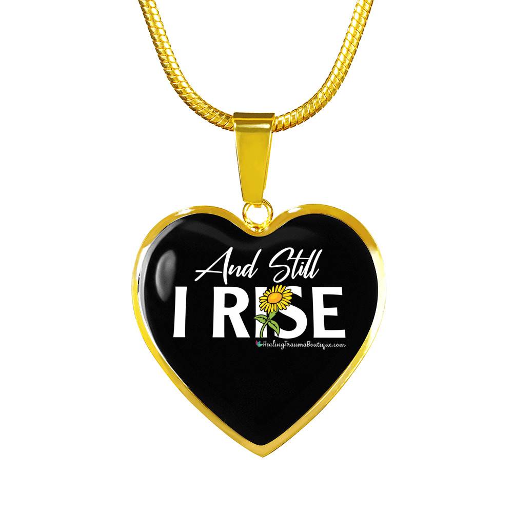 And Still I Rise - Heal Thrive Dream Boutique