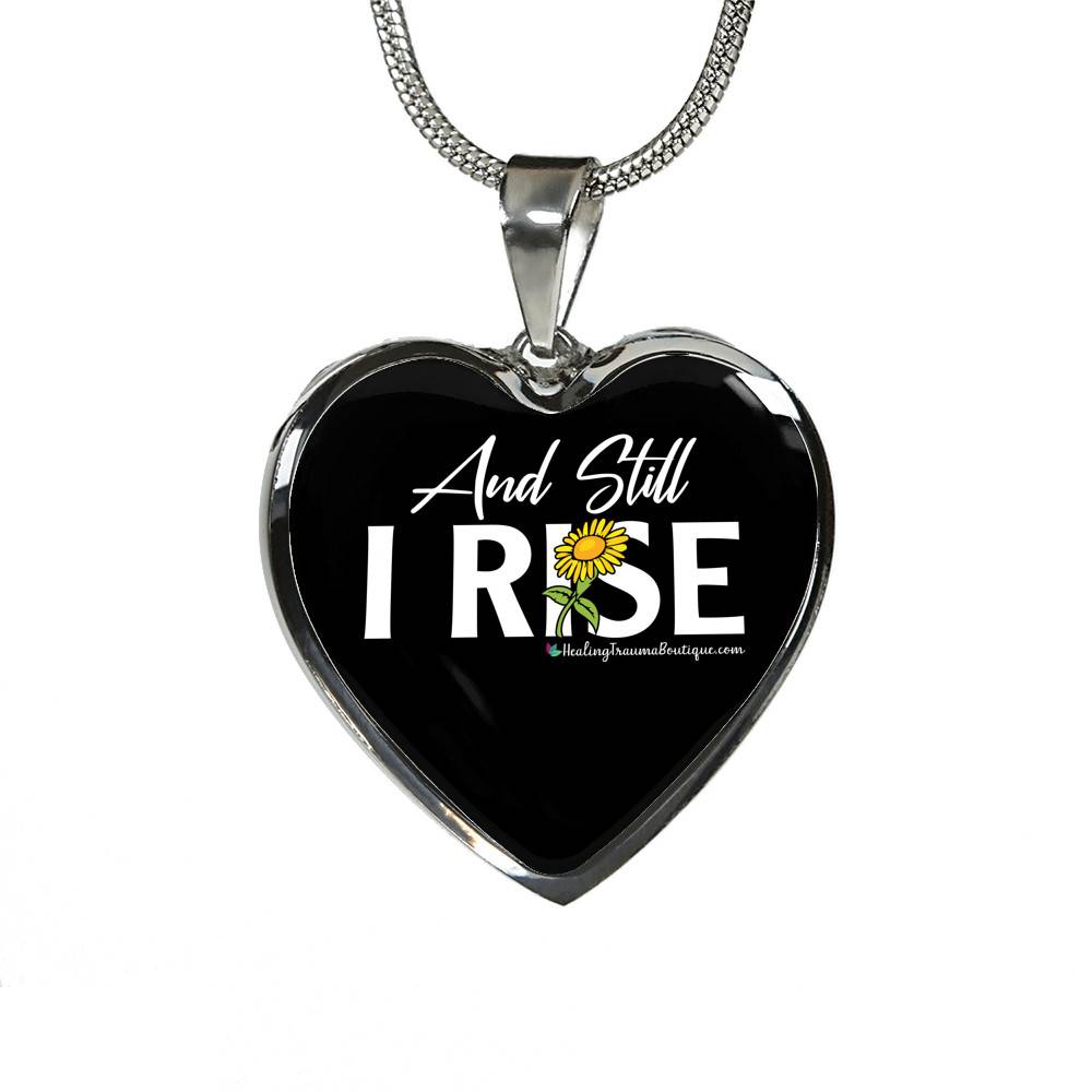 And Still I Rise - Heal Thrive Dream Boutique