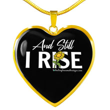 Load image into Gallery viewer, And Still I Rise - Heal Thrive Dream Boutique
