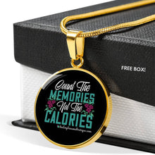 Load image into Gallery viewer, Count the Memories not the Calories - Heal Thrive Dream Boutique
