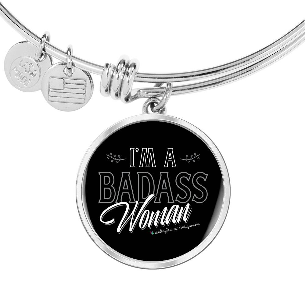 I'm a Badass Woman - Heal Thrive Dream Boutique