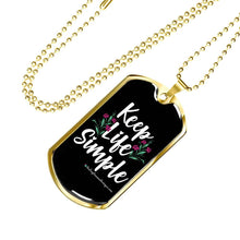 Load image into Gallery viewer, Keep Life Simple - Heal Thrive Dream Boutique
