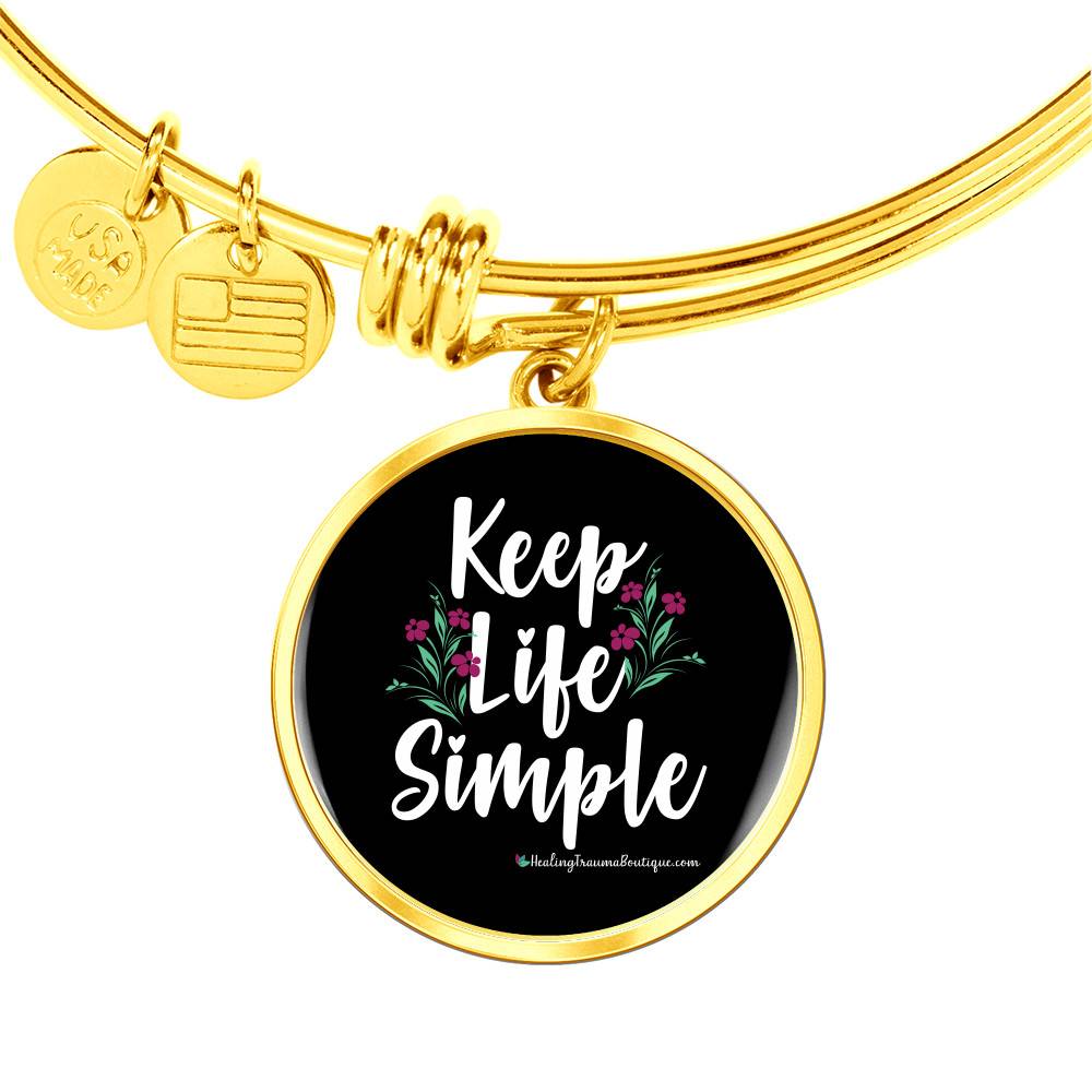 Keep Life Simple - Heal Thrive Dream Boutique