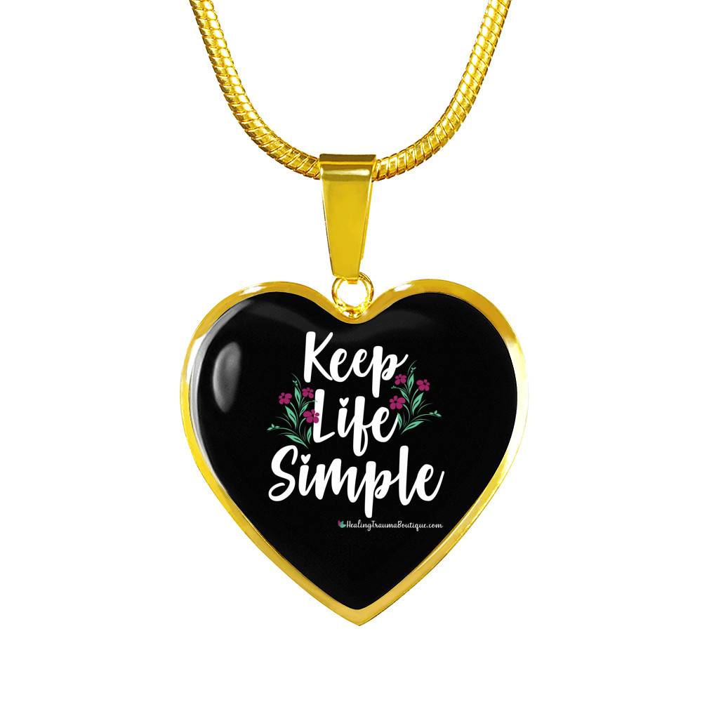 Keep Life Simple - Heal Thrive Dream Boutique