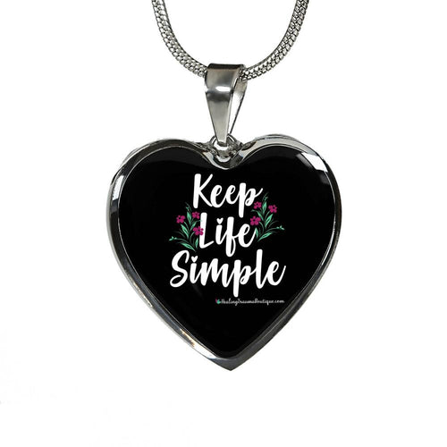 Keep Life Simple - Heal Thrive Dream Boutique