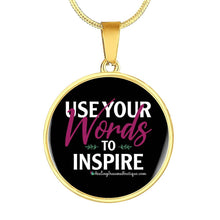 Load image into Gallery viewer, Use Your Words to Inspire - Heal Thrive Dream Boutique

