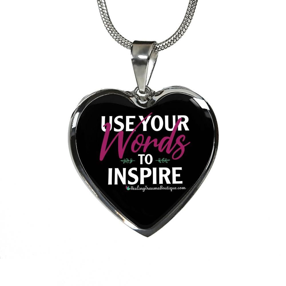 Use Your Words to Inspire - Heal Thrive Dream Boutique