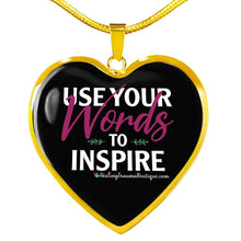 Load image into Gallery viewer, Use Your Words to Inspire - Heal Thrive Dream Boutique
