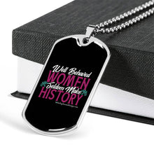 Load image into Gallery viewer, Well Behaved Women Seldom Make History - Heal Thrive Dream Boutique
