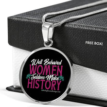 Load image into Gallery viewer, Well Behaved Women Seldom Make History - Heal Thrive Dream Boutique
