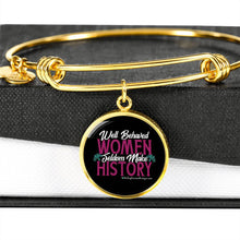 Load image into Gallery viewer, Well Behaved Women Seldom Make History - Heal Thrive Dream Boutique
