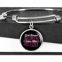 Load image into Gallery viewer, Well Behaved Women Seldom Make History - Heal Thrive Dream Boutique
