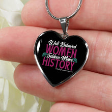 Load image into Gallery viewer, Well Behaved Women Seldom Make History - Heal Thrive Dream Boutique
