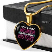 Load image into Gallery viewer, Well Behaved Women Seldom Make History - Heal Thrive Dream Boutique
