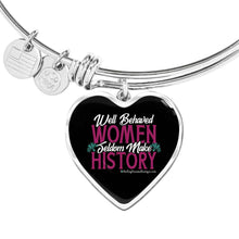 Load image into Gallery viewer, Well Behaved Women Seldom Make History - Heal Thrive Dream Boutique
