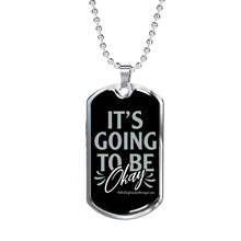 Load image into Gallery viewer, It&#39;s Going to be Okay - Heal Thrive Dream Boutique
