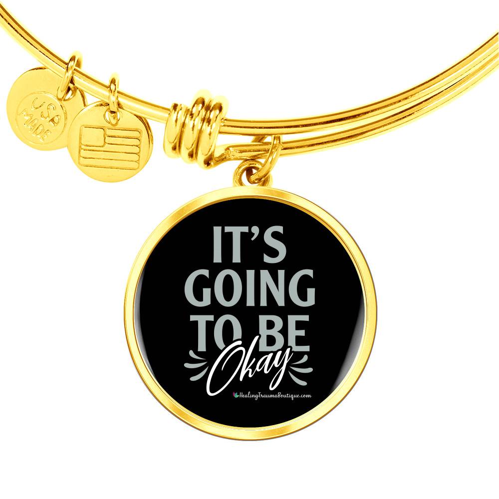 It's Going to be Okay - Heal Thrive Dream Boutique
