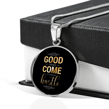 Load image into Gallery viewer, Good Things Come To Those Who Hustle
