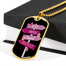 Load image into Gallery viewer, Eat sleep travel repeat
