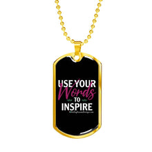 Load image into Gallery viewer, Use Your Words to Inspire - Heal Thrive Dream Boutique
