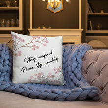 Load image into Gallery viewer, Stay inspired. Never stop creating
