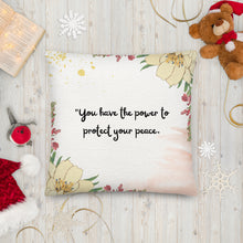 Load image into Gallery viewer, You have the power to protect your peace.
