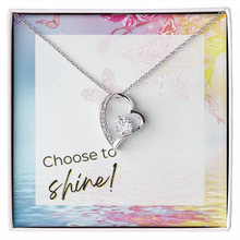Load image into Gallery viewer, Choose to Shine
