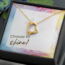 Load image into Gallery viewer, Choose to Shine
