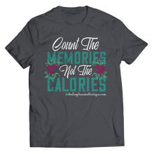 Load image into Gallery viewer, Count the Memories not the Calories - Heal Thrive Dream Boutique
