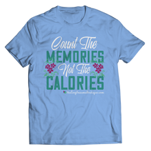 Load image into Gallery viewer, Count the Memories not the Calories - Heal Thrive Dream Boutique
