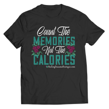 Load image into Gallery viewer, Count the Memories not the Calories - Heal Thrive Dream Boutique
