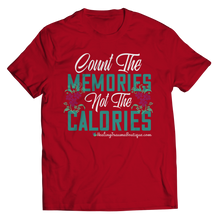 Load image into Gallery viewer, Count the Memories not the Calories - Heal Thrive Dream Boutique
