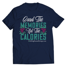 Load image into Gallery viewer, Count the Memories not the Calories - Heal Thrive Dream Boutique
