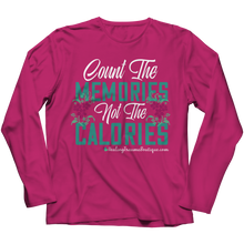 Load image into Gallery viewer, Count the Memories not the Calories - Heal Thrive Dream Boutique

