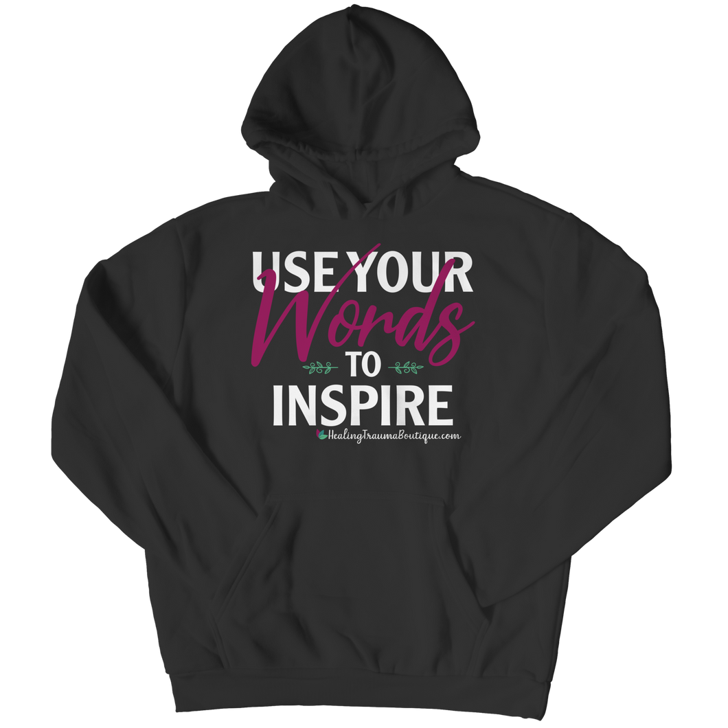 Use Your Words To Inspire - Heal Thrive Dream Boutique