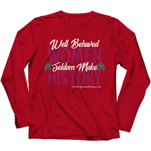 Load image into Gallery viewer, Well Behaved Women Seldom Make History - Heal Thrive Dream Boutique
