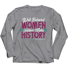 Load image into Gallery viewer, Well Behaved Women Seldom Make History - Heal Thrive Dream Boutique
