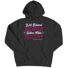 Load image into Gallery viewer, Well Behaved Women Seldom Make History - Heal Thrive Dream Boutique
