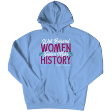 Load image into Gallery viewer, Well Behaved Women Seldom Make History - Heal Thrive Dream Boutique

