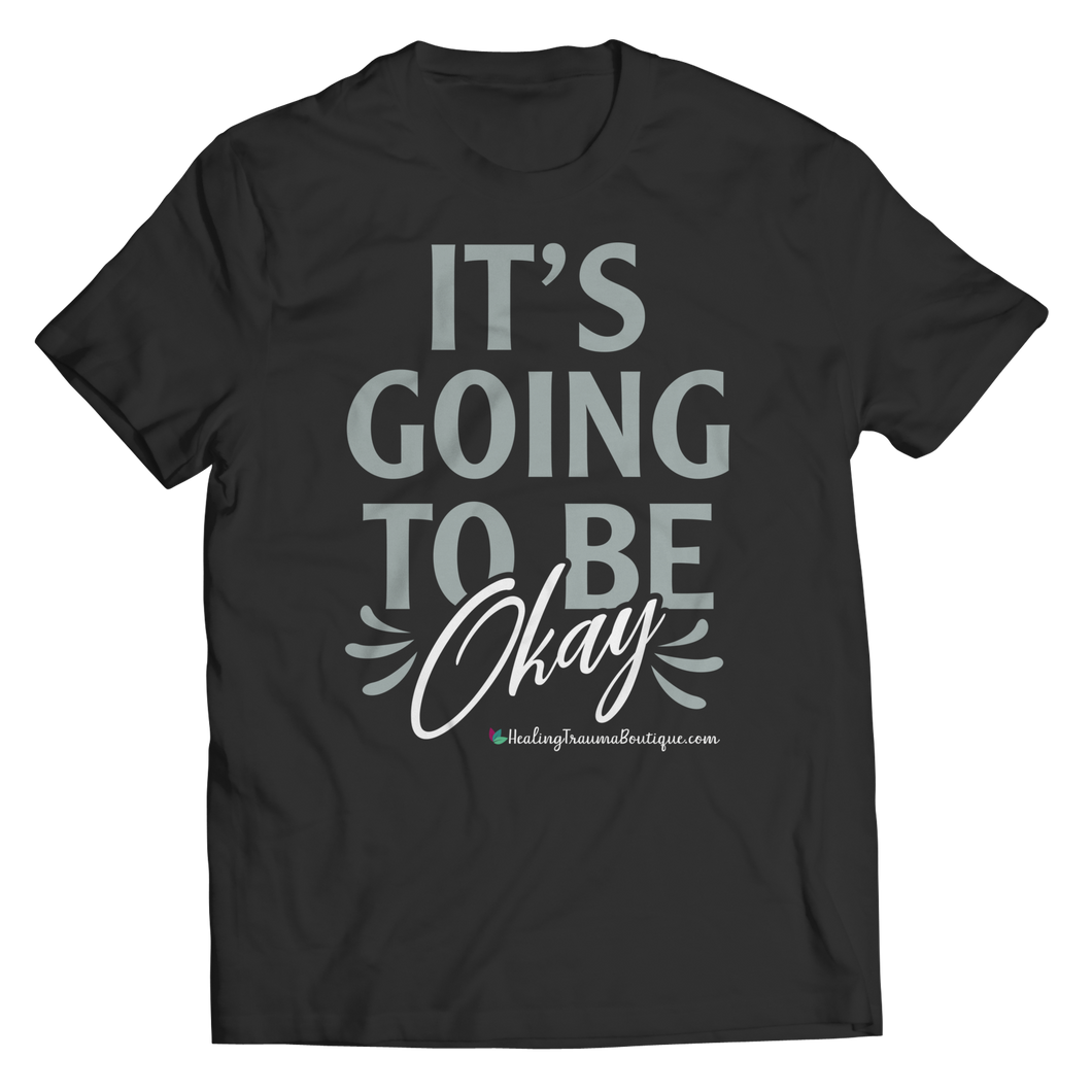 It's Going to be Okay - Heal Thrive Dream Boutique