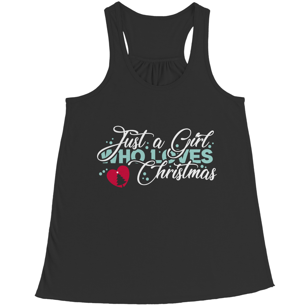 Just A Girl Who Loves Christmas - Heal Thrive Dream Boutique