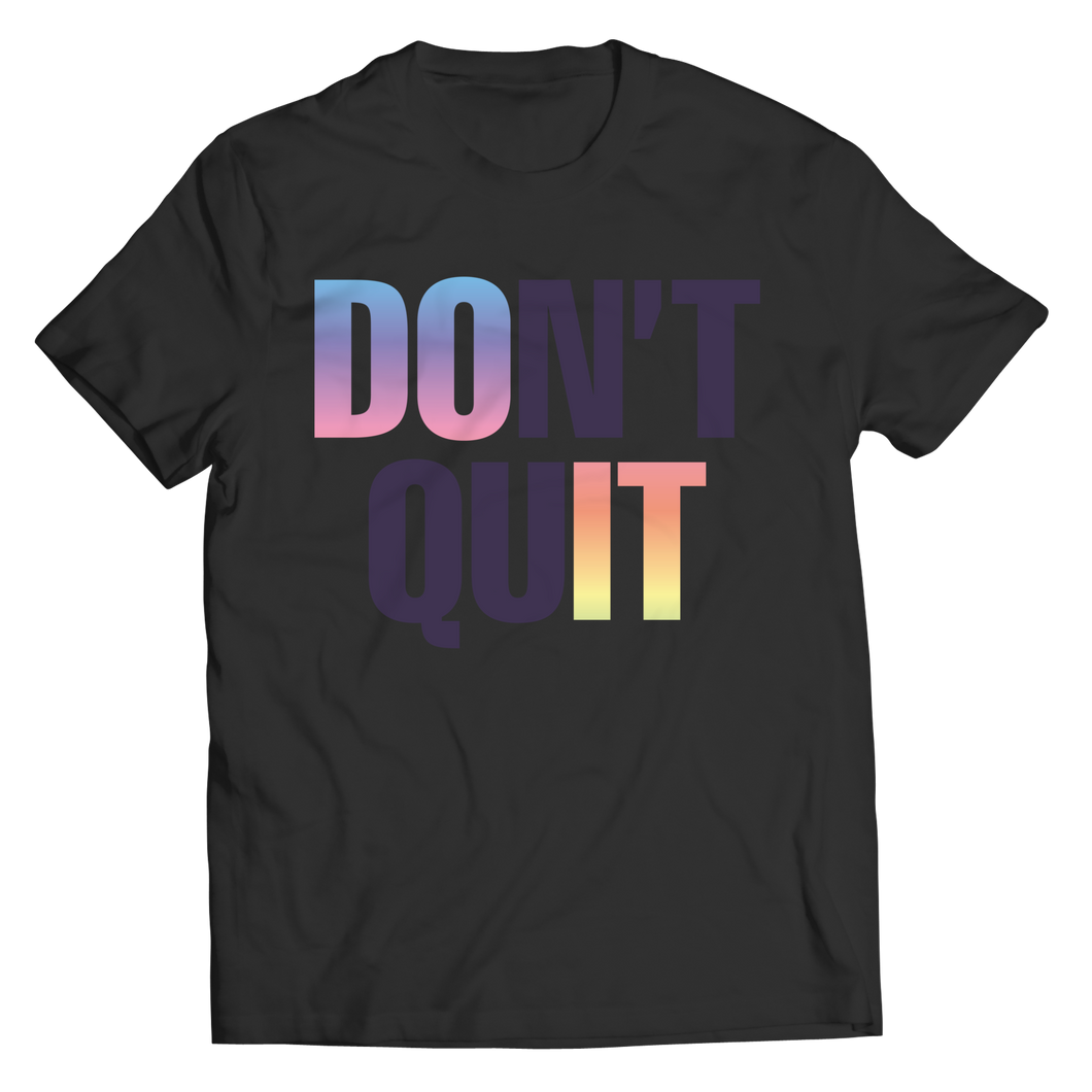 Don't QuIt 2